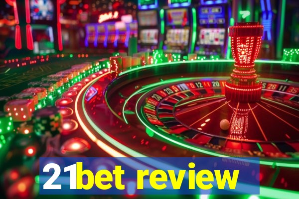 21bet review